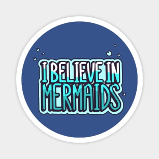 believe in mermaid2 Magnet